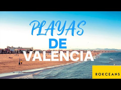 Cómo se llama la playa de Valencia