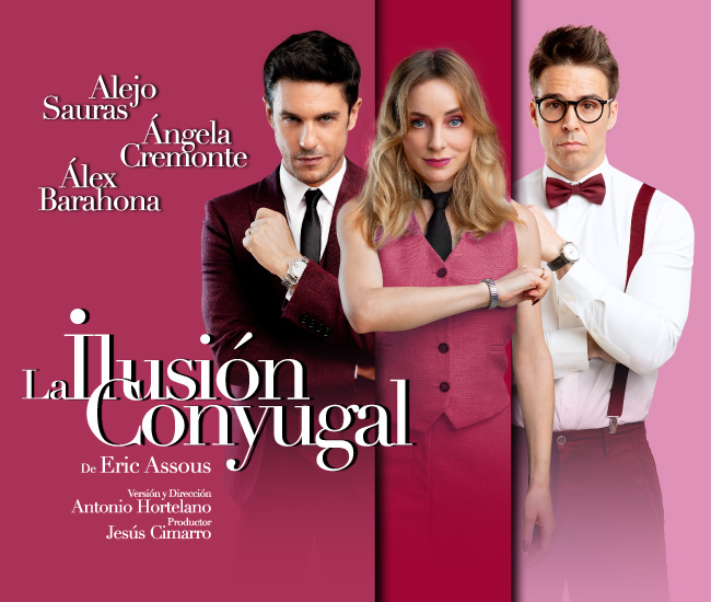 La Ilusión Conyugal | Compra tus entradas | Taquilla.com