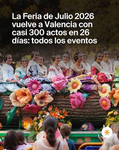 Feria de Julio de Valencia 2026 y Batalla de Flores